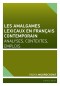 Les amalgames lexicaux en français contemporain