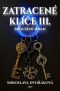 Z(a)tracené klíče III