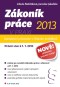 Zákoník práce 2013 v praxi - komplexní průvodce