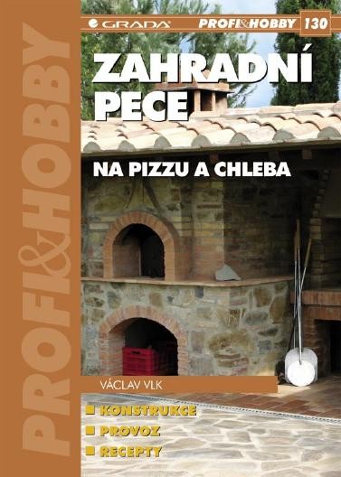 Zahradni Pece Na Pizzu A Chleba (zahradní pece, pizzu chleba, zahradních pecí, pecí pizzu, pecí pizzu chleba, zahradních pecí pizzu) Zahradni Pece Na Pizzu A Chleba